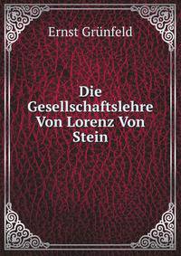 Die Gesellschaftslehre Von Lorenz Von Stein (German Edition)