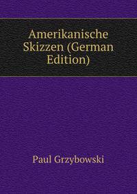 Amerikanische Skizzen (German Edition)
