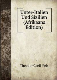 Unter-Italien Und Sizilien (Afrikaans Edition)