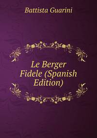 Le Berger Fidele (Spanish Edition)