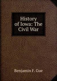 History of Iowa: The Civil War