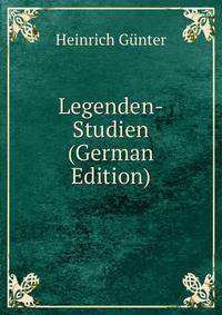 Legenden-Studien (German Edition)