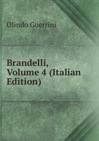 Brandelli, Volume 4 (Italian Edition)