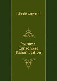 Postuma: Canzoniere (Italian Edition)