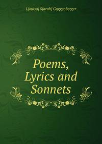 Poems, Lyrics and Sonnets