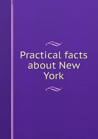 Practical facts about New York