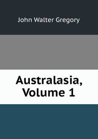 Australasia, Volume 1