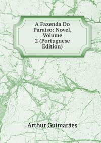 A Fazenda Do Paraiso: Novel, Volume 2 (Portuguese Edition)