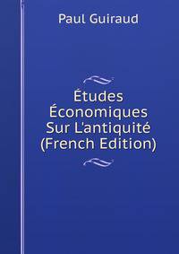 ?tudes ?conomiques Sur L'antiquit? (French Edition)