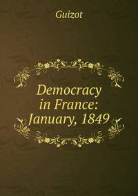 Democracy in France: January, 1849