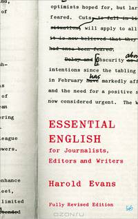 Essential English: For Journalists, Editors & Writers