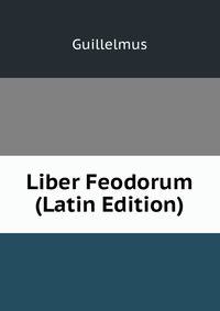 Liber Feodorum (Latin Edition)