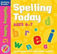 Spelling Today Workbook (Ages 6-7) ***