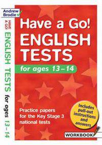 Have a Go English Tests: For Ages 13-14 ***