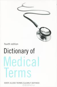 Dictionary of Medical Terms 4Ed