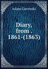 Diary, from . 1861-(1863).