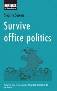 Steps to Success Survive Office Politics (New Edition)