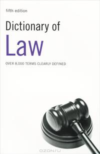 Dictionary of Law: Over 8,000 Terms Clearly Defined
