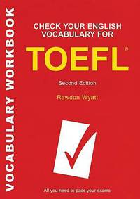 Check Your English Vocabulary for TOEFL: All you need to pass your exams