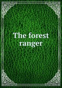 The forest ranger