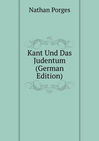 Kant Und Das Judentum (German Edition)