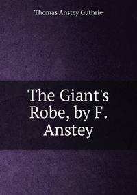 The Giant's Robe, by F. Anstey