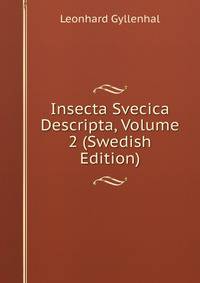 Insecta Svecica Descripta, Volume 2 (Swedish Edition)