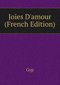 Joies D'amour (French Edition)