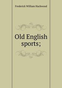 Old English sports;