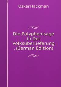 Die Polyphemsage in Der Volksuberlieferung . (German Edition)