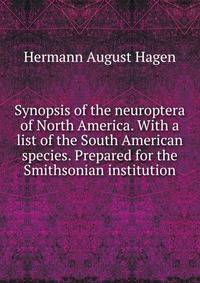 Synopsis of the neuroptera of North America. With a list of the South American species. Prepared for the Smithsonian institution