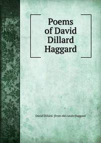 Poems of David Dillard Haggard