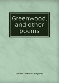 Greenwood, and other poems