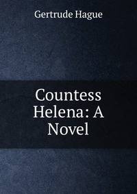 Countess Helena: A Novel