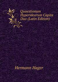 Quaestionum Hyperidearum Capita Duo (Latin Edition)