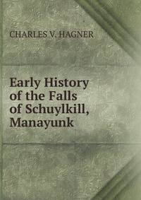 Early History of the Falls of Schuylkill, Manayunk
