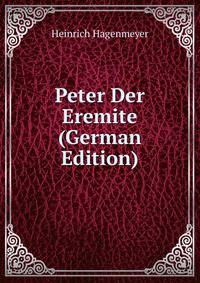 Peter Der Eremite (German Edition)