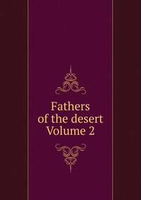 Fathers of the desert Volume 2