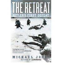The Retreat: Hitler's First Defeat