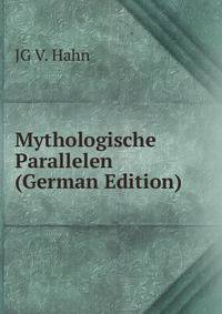 Mythologische Parallelen (German Edition)