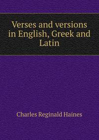 Verses and versions in English, Greek and Latin