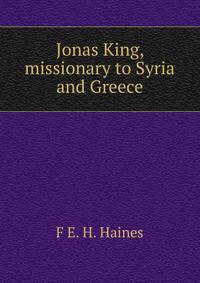 Jonas King, missionary to Syria and Greece
