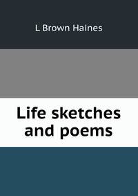 Life sketches and poems