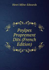 Poylpes Proprement Dits (French Edition)
