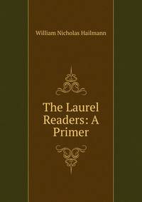 The Laurel Readers: A Primer