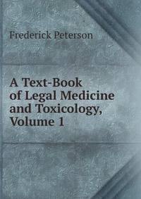 A Text-Book of Legal Medicine and Toxicology, Volume 1