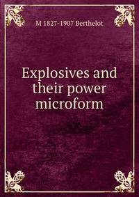 Explosives and their power microform