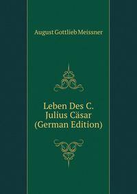 Leben Des C. Julius Casar (German Edition)