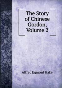 The Story of Chinese Gordon, Volume 2