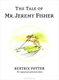 The Tale of Mr. Jeremy Fisher